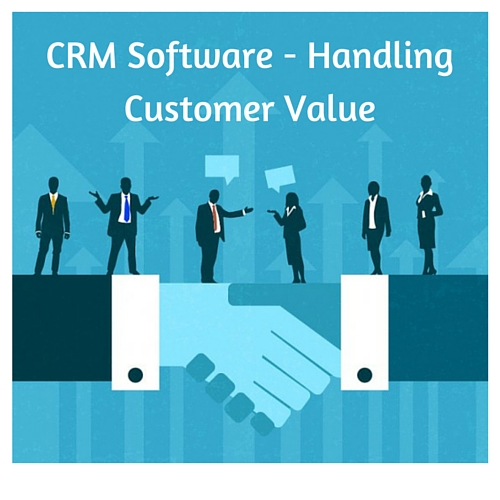 Read more about the article CRM Software- Handling Customer Value