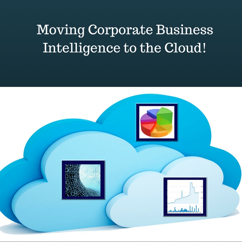 Read more about the article Moving Corporate Business Intelligence to the Cloud