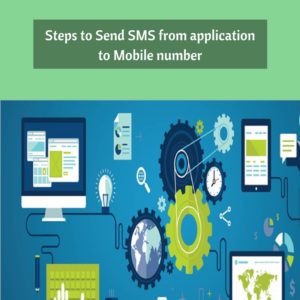 Read more about the article Steps to Send SMS from application to Mobile number