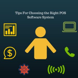 Read more about the article Tips For Choosing the Right POS Software System