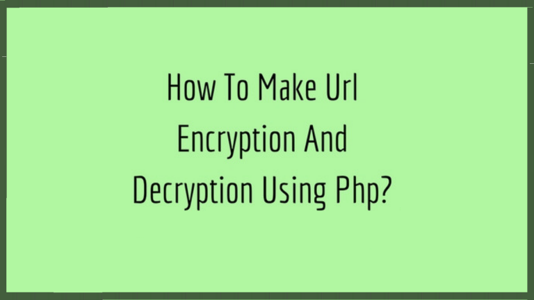 Url Encryption And Decryption
