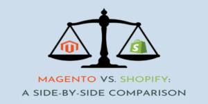 Read more about the article Magento vs. Shopify: a Side-by-Side Comparison